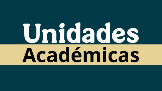 Unidades Académicas
